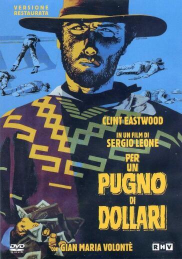 Per Un Pugno Di Dollari (Versione Restaurata) - Sergio Leone