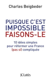 Puisque c est impossible, faisons-le