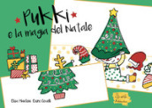 Pukki e la magia del Natale. Ediz. a colori