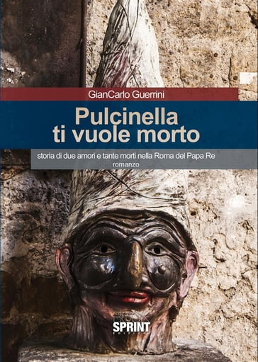 Pulcinella ti vuole morto - Giancarlo Guerrini