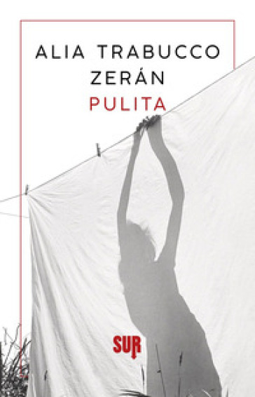 Pulita - Alia Trabucco Zerán