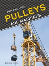 Pulleys Are Machines
