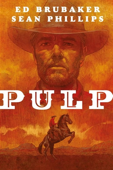 Pulp - Ed Brubaker - Sean Phillips