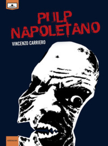 Pulp napoletano - Vincenzo Carriero