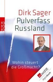 Pulverfass Russland