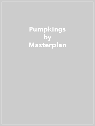 Pumpkings - Masterplan