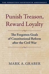 Punish Treason, Reward Loyalty