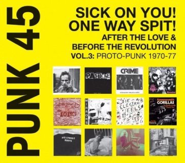 Punk 45 :  sick on you!one way spit ! af
