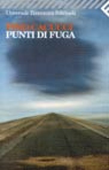 Punti di fuga - Pino Cacucci