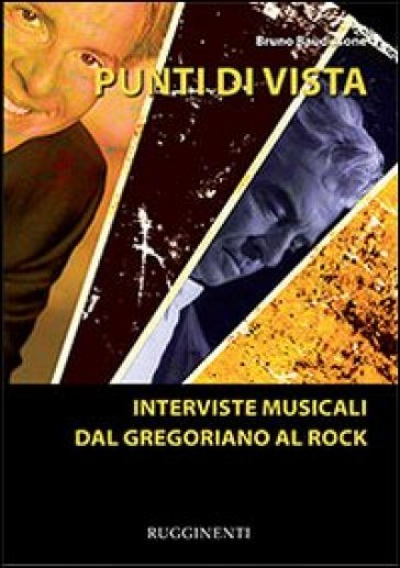 Punti di vista. Interviste musicali dal gregoriano al rock - Bruno Baudissone