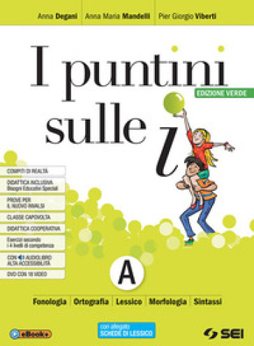 I Puntini sulle i. Ediz. verde. Semipack. Per la Scuola media. Con ebook. Con espansione online. Vol. A: Schede di lessico, schemi di sintesi e ripasso - Anna Maria Mandelli - Pier Giorgio Viberti - Anna Degani