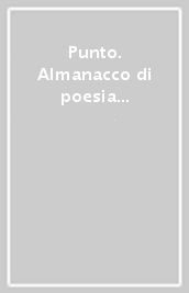 Punto. Almanacco di poesia italiana (2017). 7.