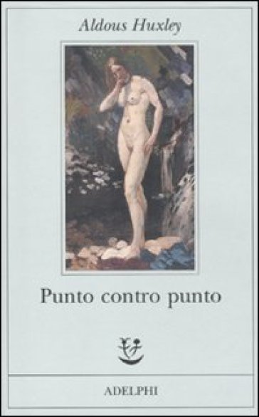 Punto contro punto - Aldous Huxley