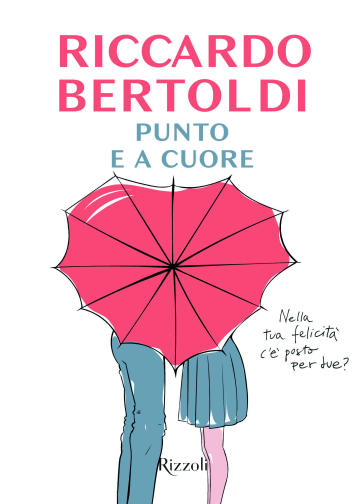 Punto e a cuore. Copia autografata - Riccardo Bertoldi