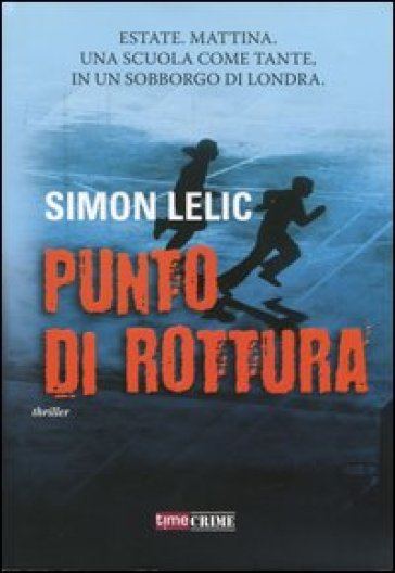 Punto di rottura - Simon Lelic