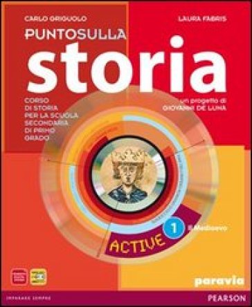 Punto sulla storia. Con magazine. LibroLIM. Per la Scuola media. Con espansione online. 1. - Griguolo