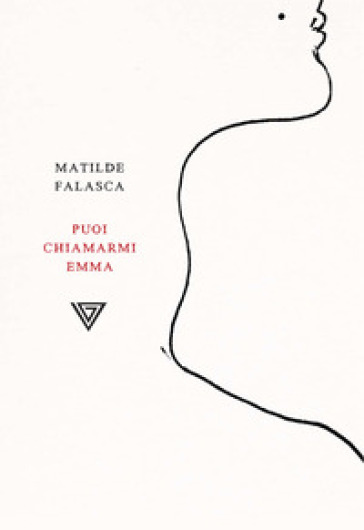 Puoi chiamarmi Emma - Matile Falasca