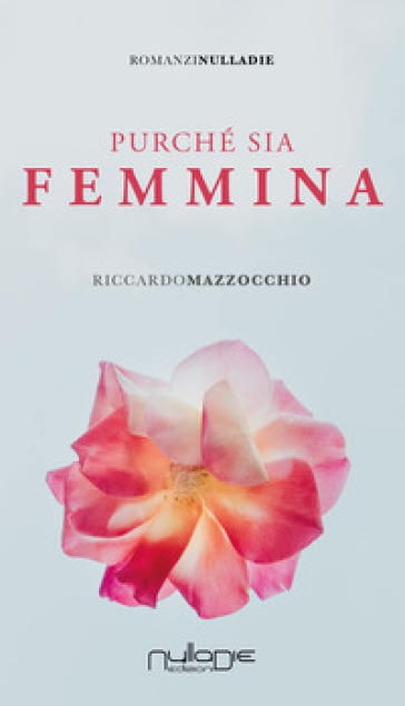 Purché sia femmina - Riccardo Mazzocchio