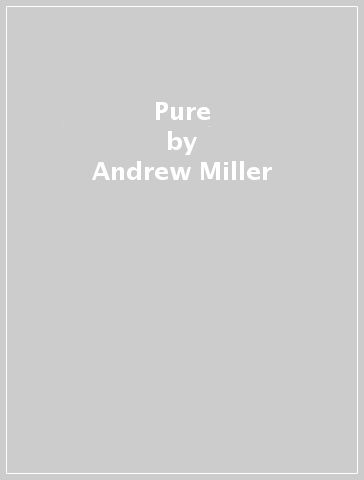 Pure - Andrew Miller