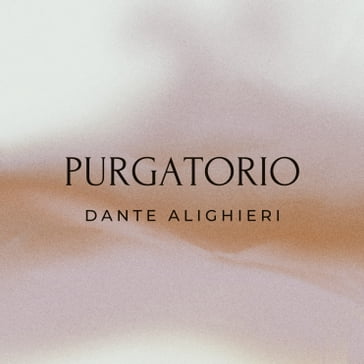 Purgatorio - Dante Alighieri