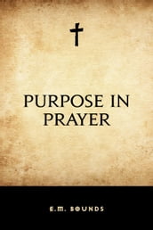 Purpose in Prayer