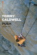 Push. The Dawn Wall. Nuova ediz.