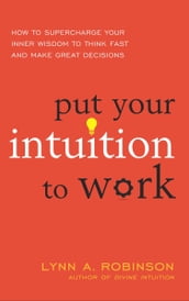 Put Your Intuition to Work