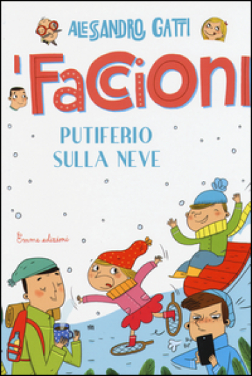 Putiferio sulla neve. I Faccioni. 5. - Alessandro Gatti