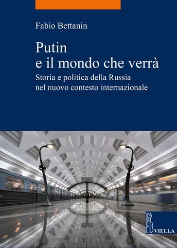 Putin e il mondo che verrà - Fabio Bettanin