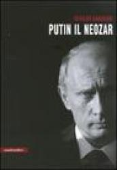 Putin il neozar. Dal KGB all