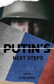 Putin s Next Steps