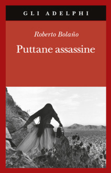 Puttane assassine - Roberto Bolano