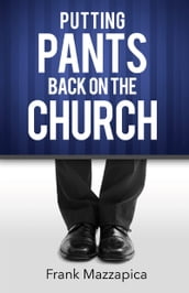 Putting Pants Back on the Church