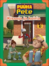 Puuha-Pete - Kissoja ja koiria