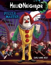 Puzzle Master: An AFK Book (Hello Neighbor #6)