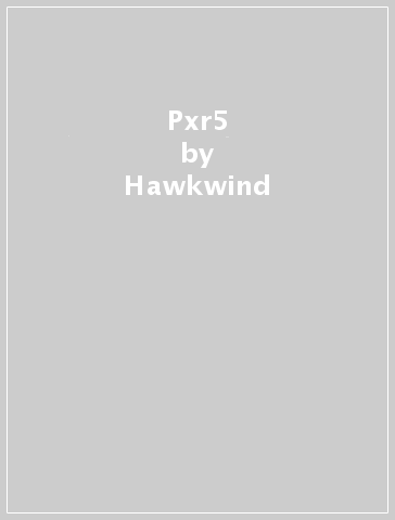 Pxr5 - Hawkwind