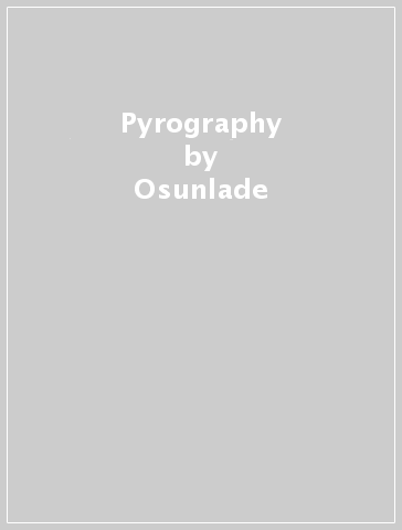 Pyrography - Osunlade