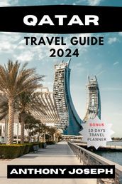 QATAR TRAVEL GUIDE 2024