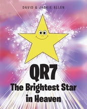 QR7 The Brightest Star in Heaven