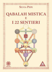 Qabalah mistica e i 22 sentieri di Dion Fortune