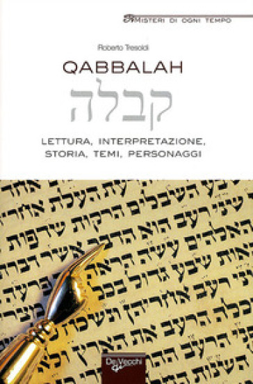 Qabbalah. Lettura, interpretazione, storia, temi, personaggi - Roberto Tresoldi