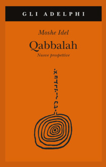 Qabbalah. Nuove prospettive - Moshe Idel