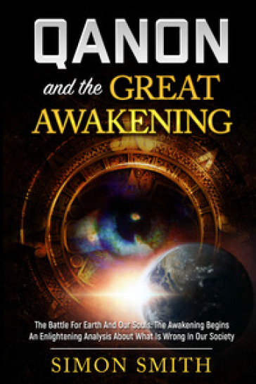 Qanon and the great awakening - Simon Smith