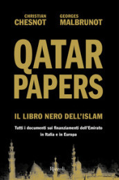 Qatar Papers. Il libro nero dell