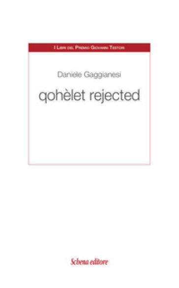 Qohèlet rejected - Daniele Gaggianesi | 