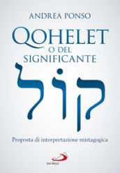 Qohelet o del significante. Proposta di interpretazione mistagogica