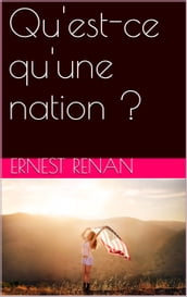 Qu est-ce qu une nation ?