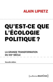 Qu est-ce que l écologie politique ? - La grande transformation du XXIe siècle