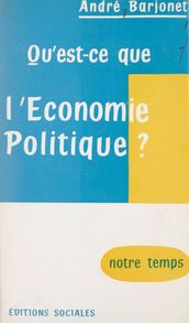 Qu est-ce que l économie politique ?