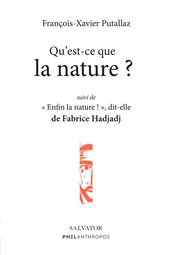 Qu est-ce que la nature ? Suivi de « Enfin la nature ! », dit-elle